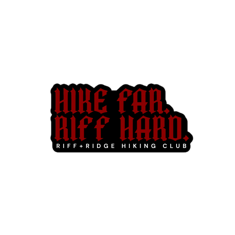 Hike Far Riff Hard sticker in red blackletter with Riff + Ridge Hiking Club text