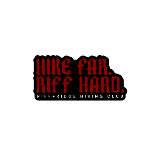 Hike Far Riff Hard sticker in red blackletter with Riff + Ridge Hiking Club text